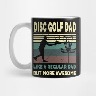 disc golf dad like a regular dad but more awesome..fathers day gift Mug